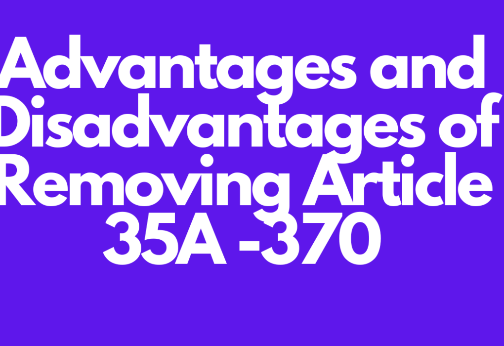 Advantages and Disadvantages of Removing Article 35A -370